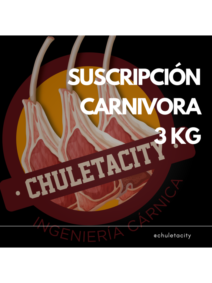 Suscripción Carnívora 3 KG